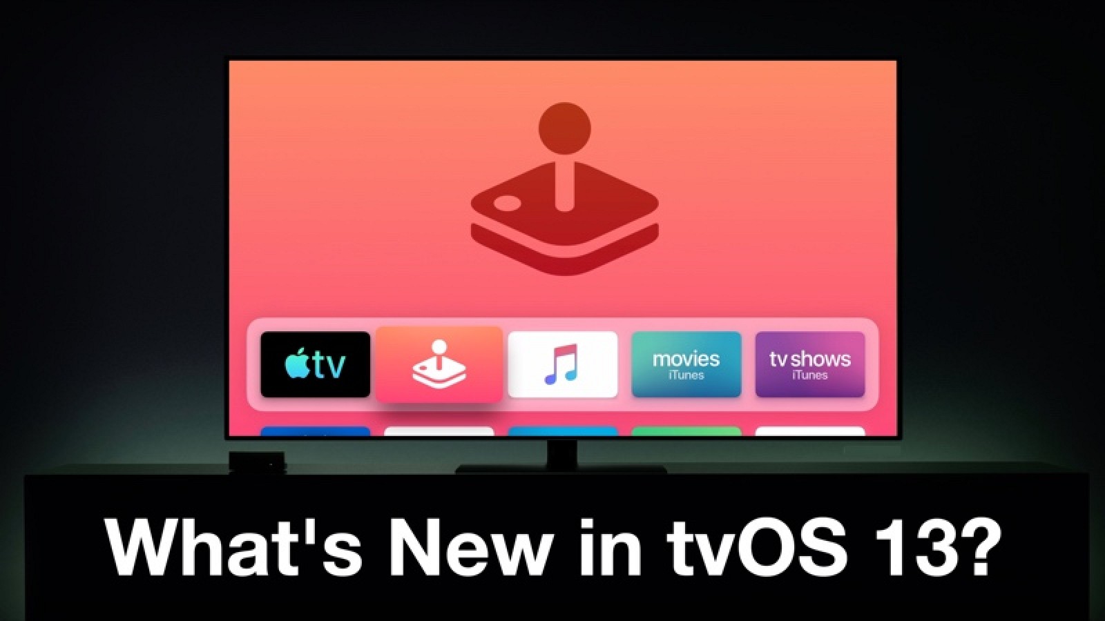 Hands-On With the New tvOS 13 Update for Fourth and Fifth-Generation Apple TV